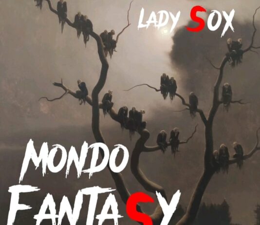Mondo Fantasy, il nuovo singolo della cantautrice toscana Lady Sox