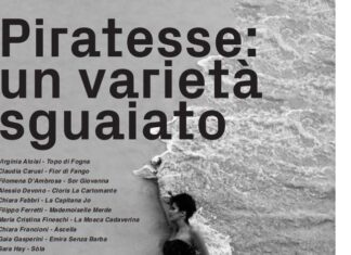 L’8 marzo a Le Fornaci arrivano “Le Piratesse” e il loro “varietà sguaiato”