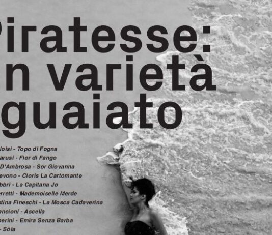 L’8 marzo a Le Fornaci arrivano “Le Piratesse” e il loro “varietà sguaiato”