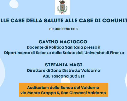 All’auditorium della Banca Valdarno il convegno “Dalle Case della salute alle Case di comunità”