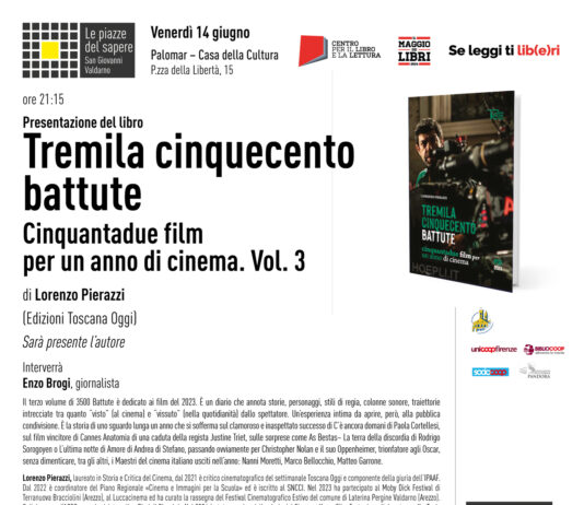 “Tremila cinquecento battute. Cinquantadue film per un anno di cinema. Vol 3”, venerdì a Palomar la presentazione del libro di Lorenzo Pierazzi