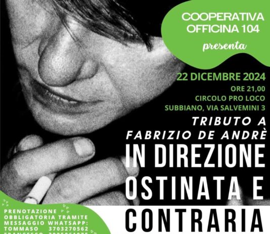 “In Direzione Ostinata e Contraria”: Una serata dedicata a Fabrizio De André in sostegno alla Cooperativa Officina 104 di Subbiano