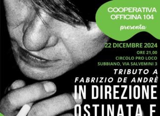 “In Direzione Ostinata e Contraria”: Una serata dedicata a Fabrizio De André in sostegno alla Cooperativa Officina 104 di Subbiano