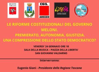 San Giovanni Valdarno ospita il primo incontro informativo del Comitato “La Via Maestra” sulle tre riforme proposte dal governo Meloni Giustizia, Premierato, Autonomia Differenziata