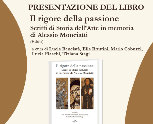 San Giovanni: Scritti di Storia dell’Arte in memoria di Alessio Monciatti